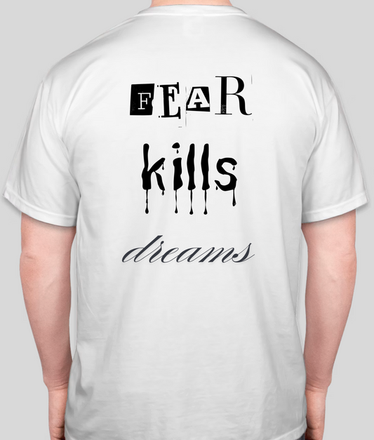 Fear Kills Dreams