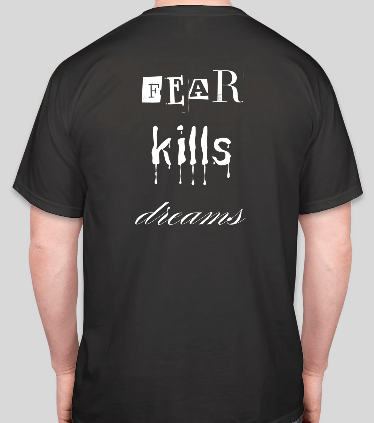 Fear Kills Dreams