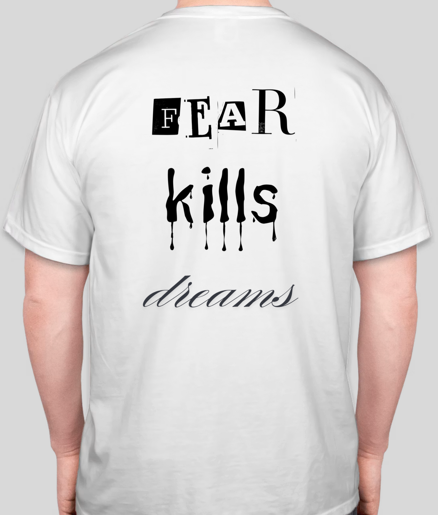 Fear Kills Dreams
